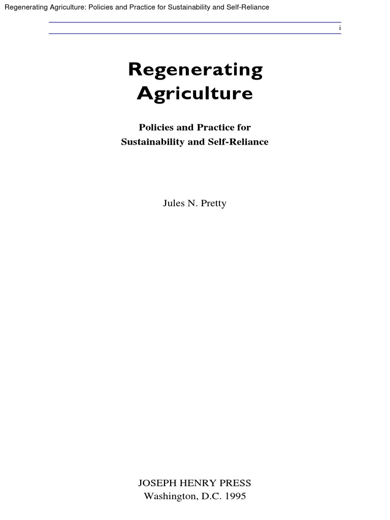 Regenerating Agriculture: Policies and Practice for Sustainability and Self-Reliance